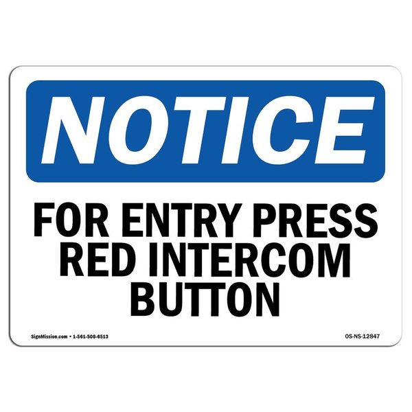 Signmission Safety Sign, OSHA Notice, 18" Height, For Entry Press Red Intercom Button Sign, Landscape OS-NS-D-1824-L-12847
